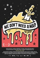 We Don't Need a Map poster image