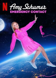 Amy Schumer: Emergency Contact | Rotten Tomatoes