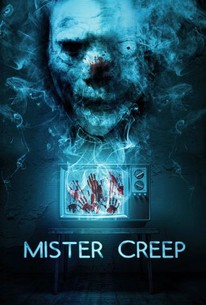 Mister Creep | Rotten Tomatoes