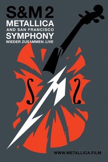 Metallica & San Francisco Symphony: S&M2 | Rotten Tomatoes