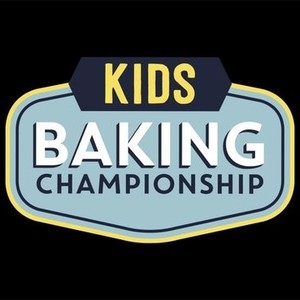 Kids Baking Championship - Rotten Tomatoes