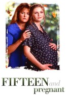 Fifteen and Pregnant poster image