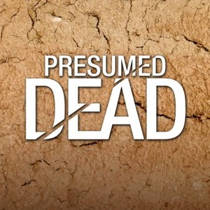 "Presumed Dead photo 10"
