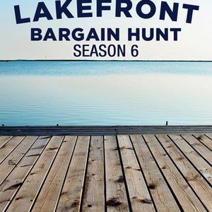 Lakefront Bargain Hunt: Season 6, Episode 1 - Rotten Tomatoes