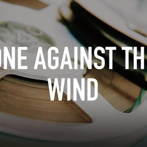 "One Against the Wind photo 1"