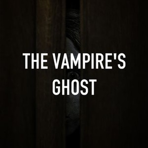 The Vampire's Ghost photo 6