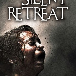 Silent Retreat - Rotten Tomatoes