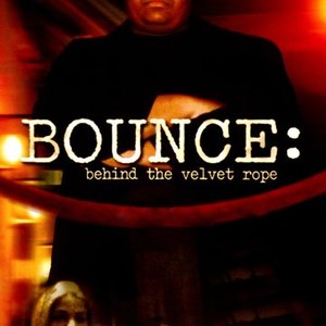 Bounce: Behind the Velvet Rope photo 1