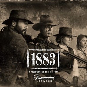 1883: A Yellowstone Origin Story - Rotten Tomatoes