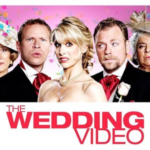 The Wedding Video - Rotten Tomatoes