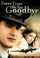 Every Time We Say Goodbye poster image
