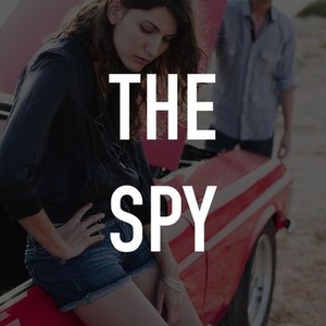 The Spy - Rotten Tomatoes