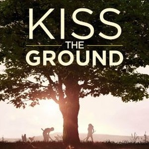 Kiss the Ground photo 4