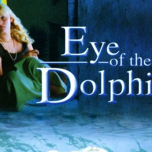 Eye of the Dolphin streaming: where to watch online?