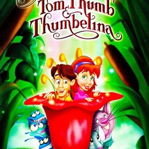 The Adventures of Tom Thumb & Thumbelina - Rotten Tomatoes