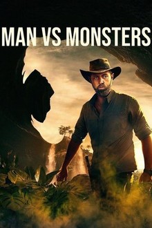 Man vs Monsters | Rotten Tomatoes