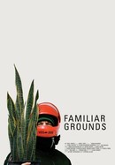 Familiar Grounds poster image