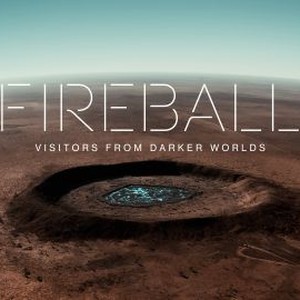 Fireball: Visitors From Darker Worlds photo 7