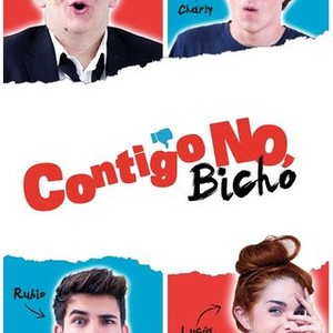 Contigo no, bicho - Rotten Tomatoes