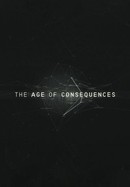 The Age of Consequences poster image
