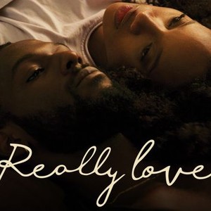 Really Love - Rotten Tomatoes