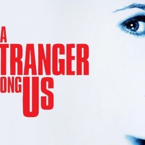"A Stranger Among Us photo 8"