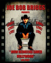 Joe Bob Briggs Live: How Rednecks Saved Hollywood