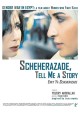 Scheherazade: Tell Me a Story