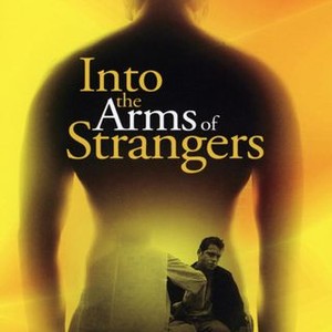 Into the Arms of Strangers by Mark Jonathan Harris