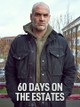 60 Days on the Estates