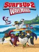 Surf's Up 2: WaveMania