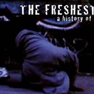 The Freshest Kids: A History Of The B-Boy - Rotten Tomatoes