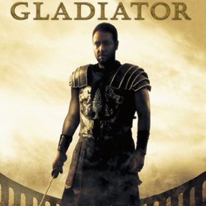 Gladiator (2000) - Rotten Tomatoes