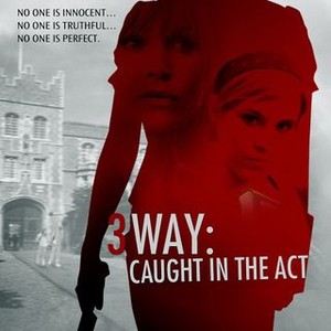 3 Way: Caught in the Act photo 10
