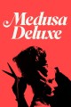 Medusa Deluxe