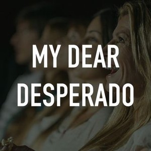 download my dear desperado english sub