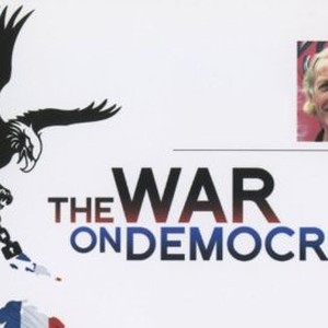 "The War on Democracy photo 4"