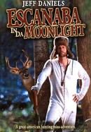 Escanaba in da Moonlight poster image