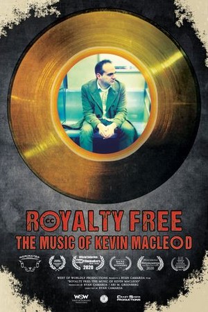 Royalty Free: The Music of Kevin MacLeod poster