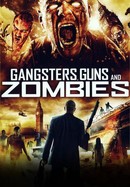 Gangsters, Guns and Zombies poster image