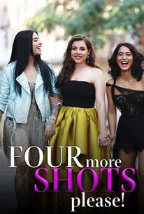 Four More Shots Please! - Rotten Tomatoes
