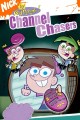 The Fairly OddParents: Channel Chasers