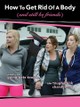 How to Get Rid of a Body (And Still Be Friends)