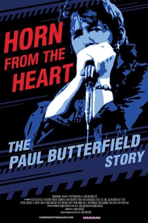 Horn From the Heart: The Paul Butterfield Story poster
