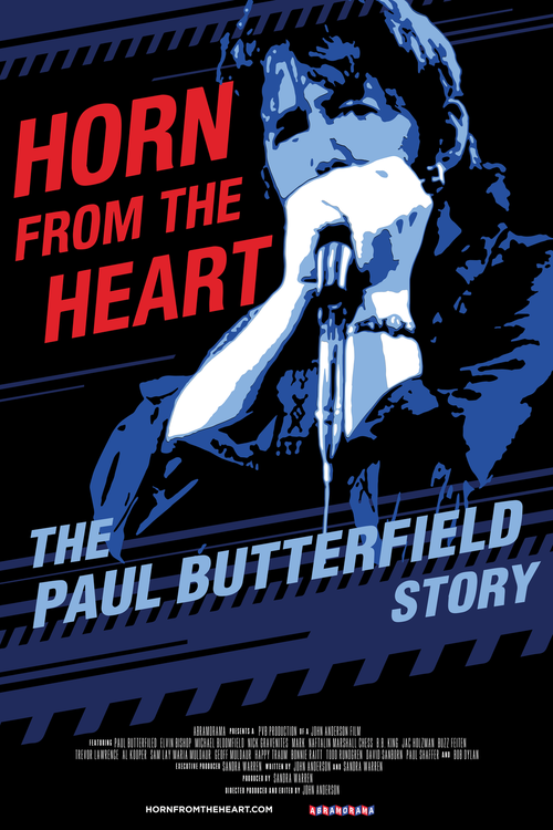 Horn From the Heart: The Paul Butterfield Story poster