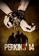 Perkins' 14 poster image