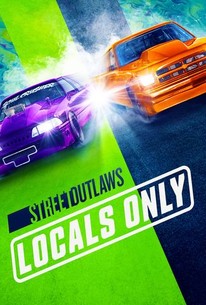 Street Outlaws: Locals Only: Season 2 | Rotten Tomatoes