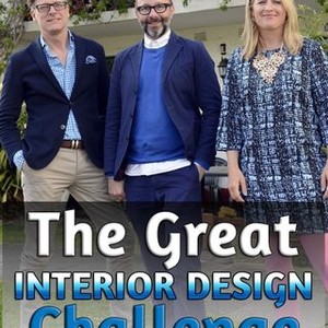 The Great Interior Design Challenge - Rotten Tomatoes