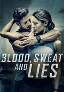 Blood, Sweat and Lies poster image