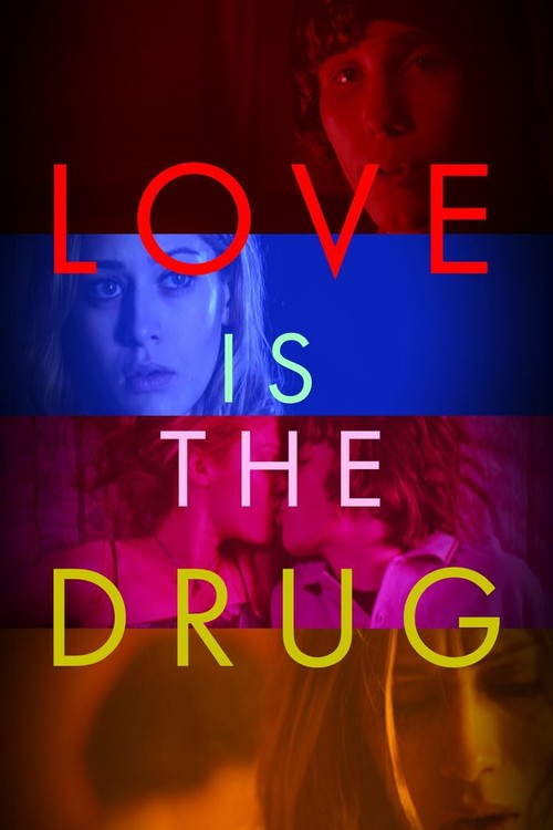 Love Is the Drug poster